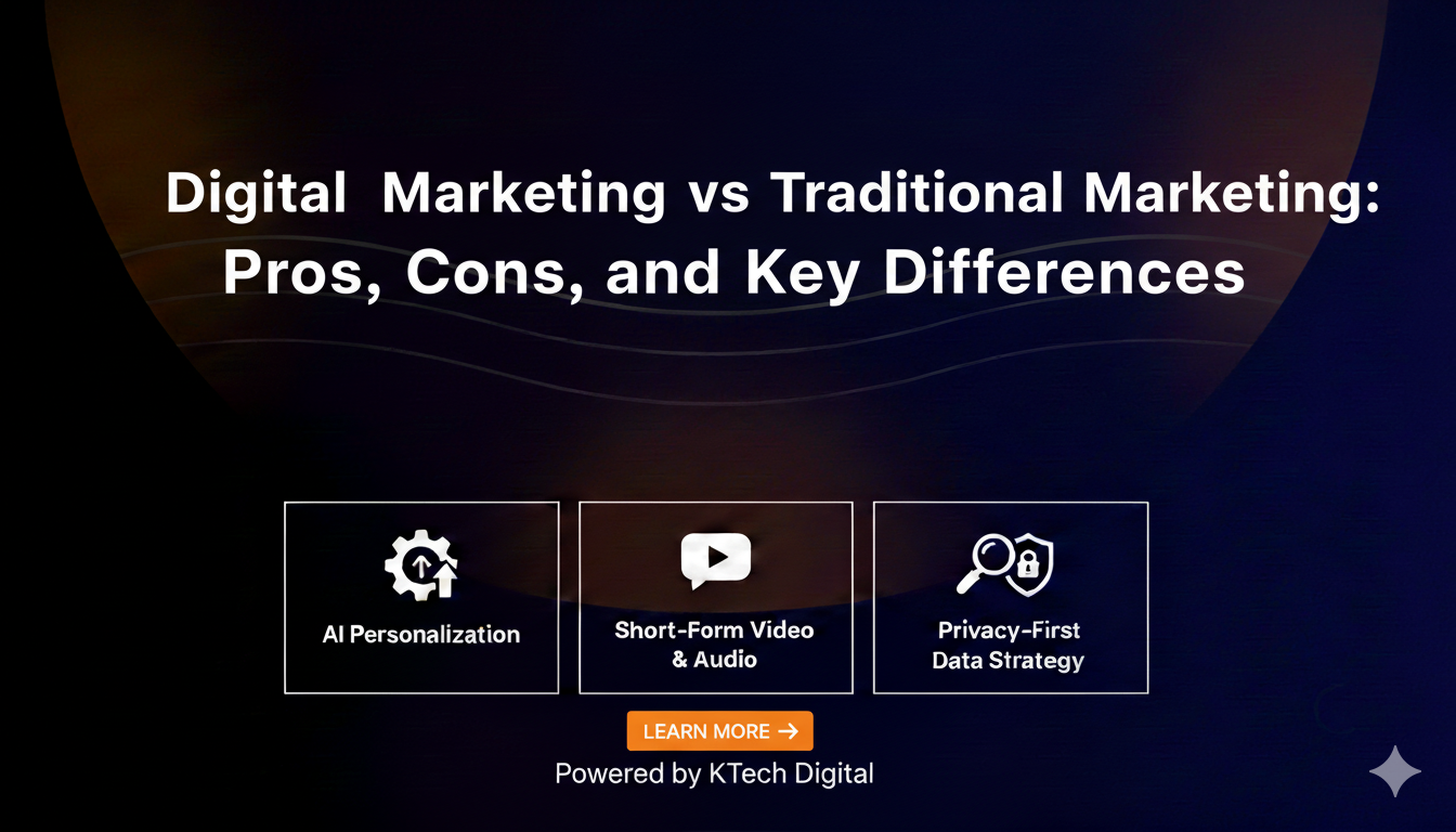 Digital Marketing vs Traditional Marketing: Pros, Cons, and Key Differences