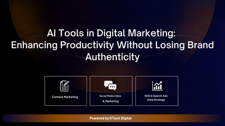 AI Tools in Digital Marketing: Enhancing Productivity Without Losing Brand Authenticity