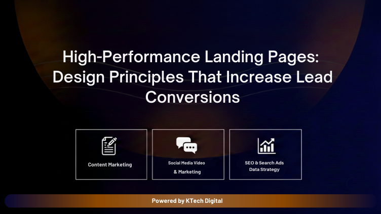 High-Performance Landing Pages: Design Principles That Increase Lead Conversions